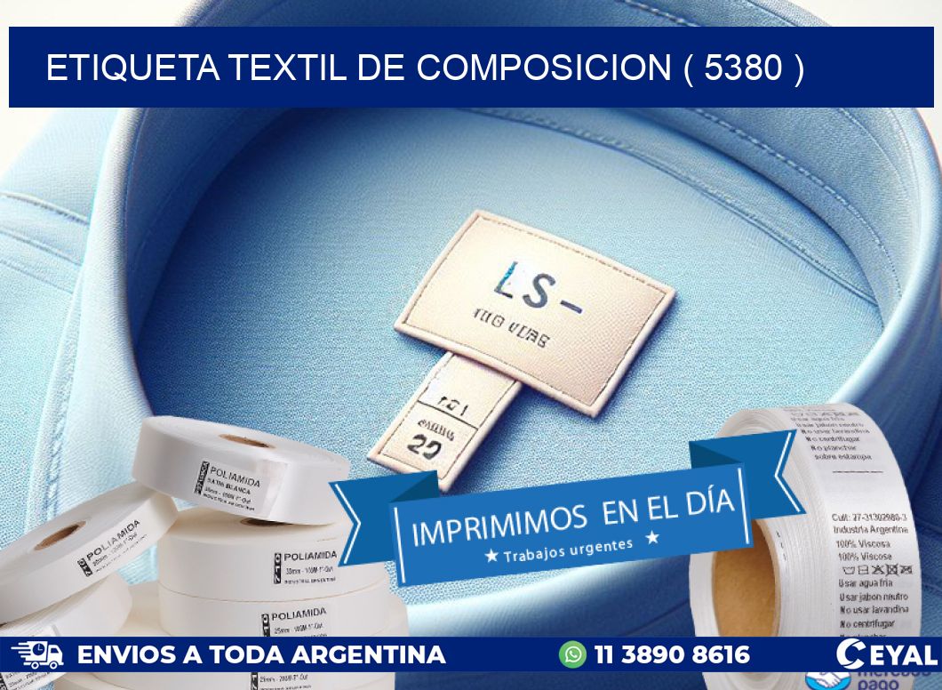 ETIQUETA TEXTIL DE COMPOSICION ( 5380 )