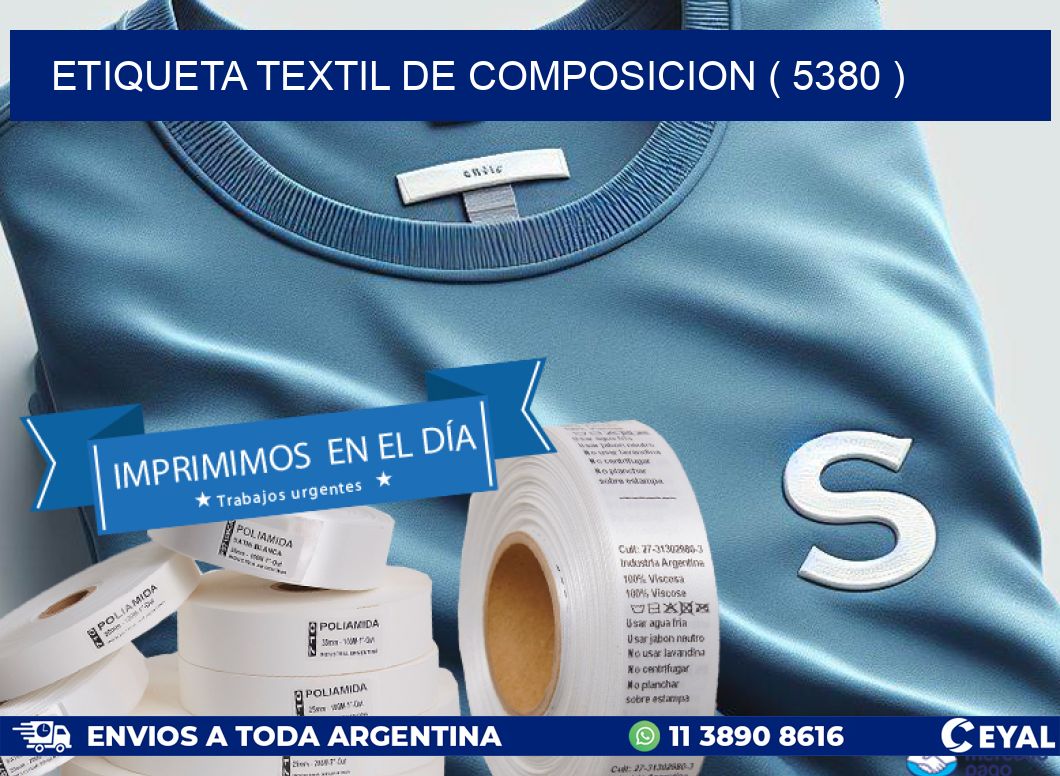 ETIQUETA TEXTIL DE COMPOSICION ( 5380 )