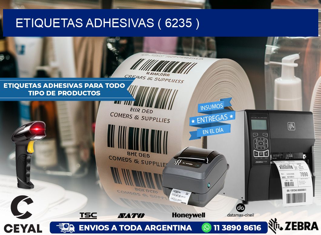 ETIQUETAS ADHESIVAS ( 6235 )