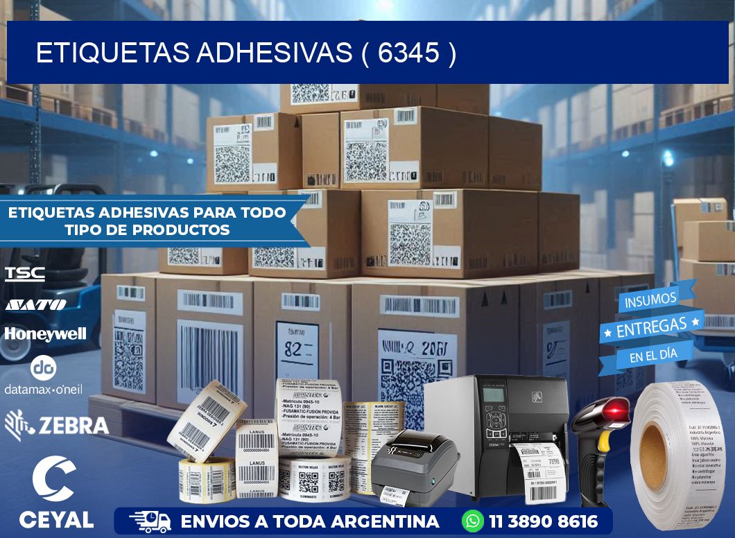 ETIQUETAS ADHESIVAS ( 6345 )