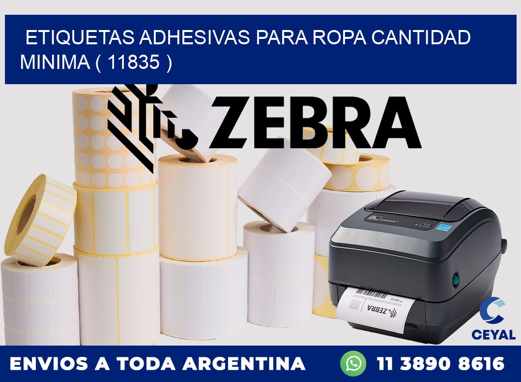 ETIQUETAS ADHESIVAS PARA ROPA CANTIDAD MINIMA ( 11835 )