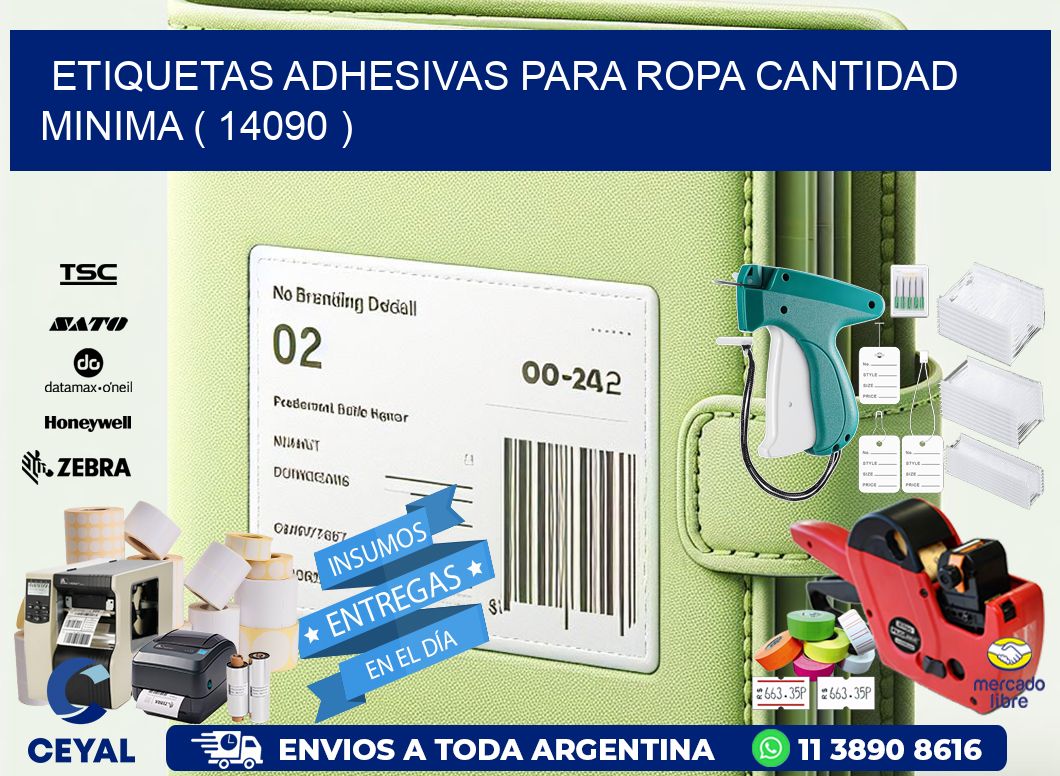 ETIQUETAS ADHESIVAS PARA ROPA CANTIDAD MINIMA ( 14090 )