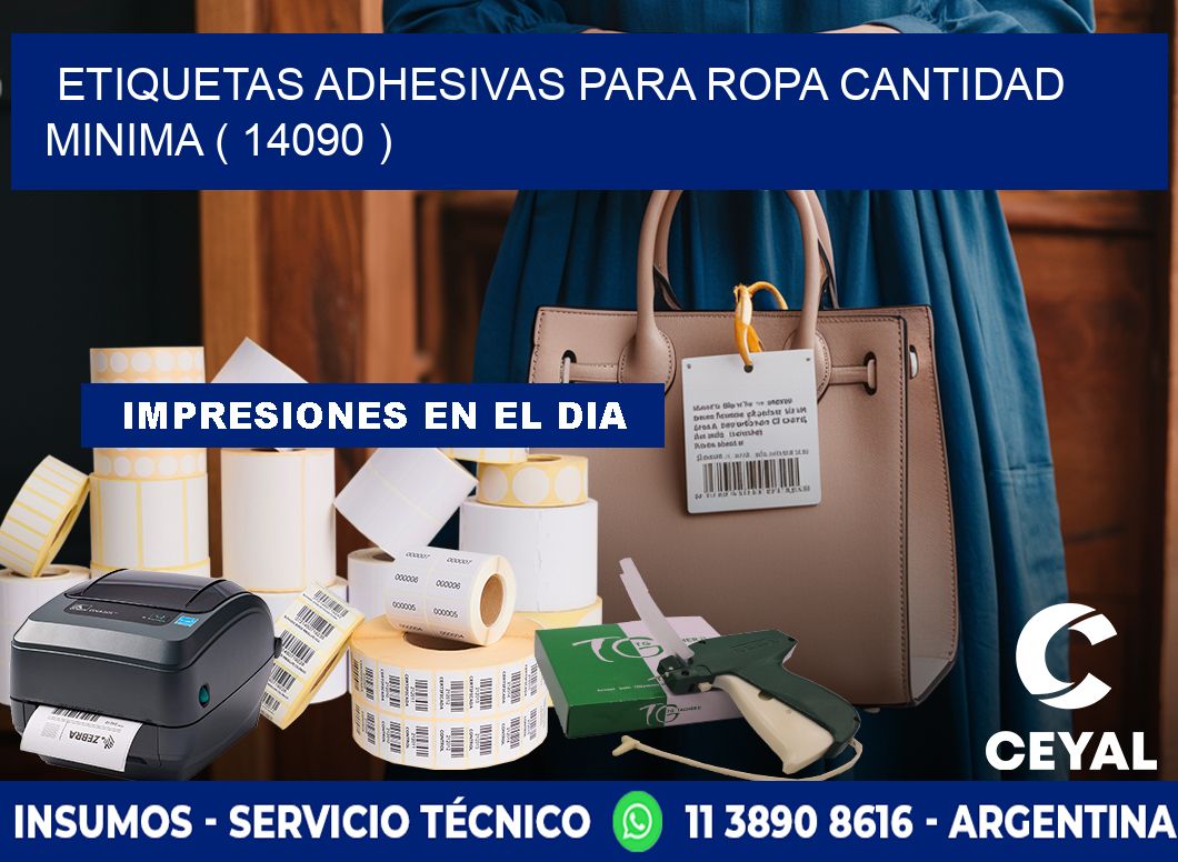 ETIQUETAS ADHESIVAS PARA ROPA CANTIDAD MINIMA ( 14090 )