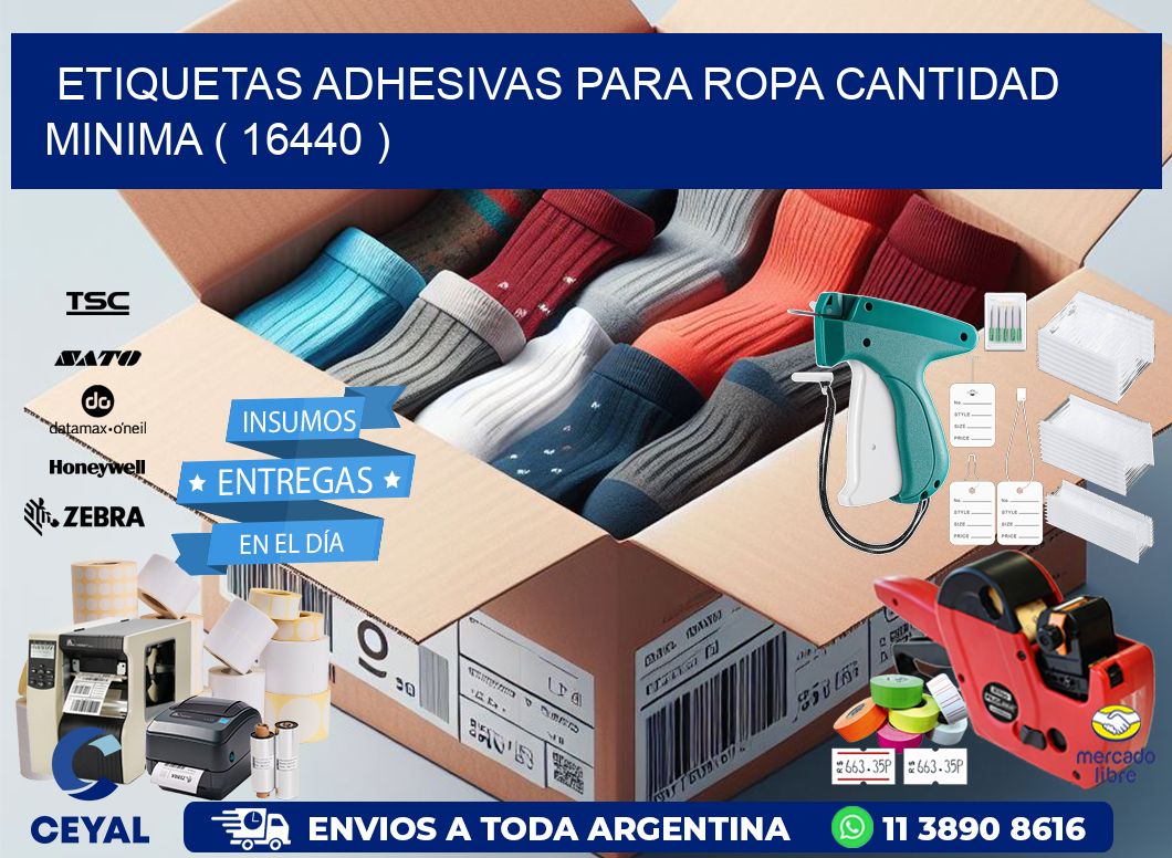 ETIQUETAS ADHESIVAS PARA ROPA CANTIDAD MINIMA ( 16440 )