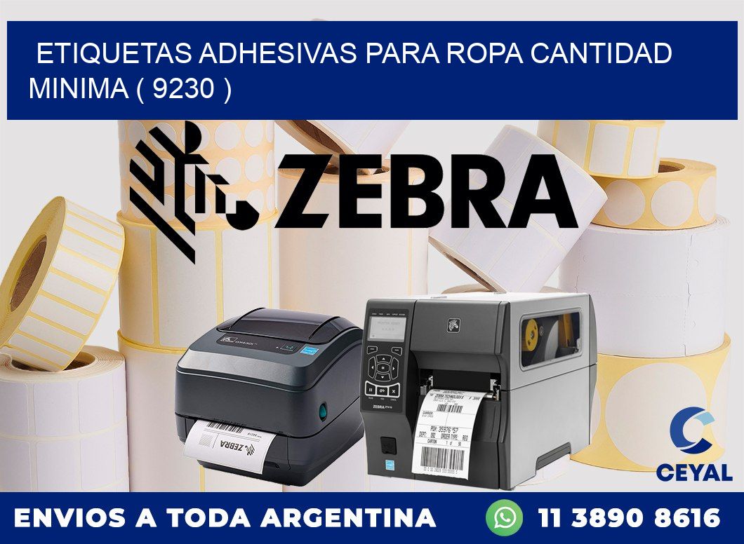 ETIQUETAS ADHESIVAS PARA ROPA CANTIDAD MINIMA ( 9230 )