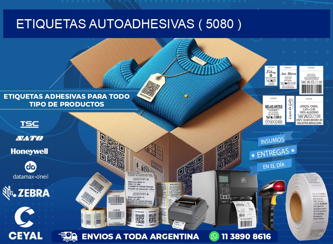 ETIQUETAS AUTOADHESIVAS ( 5080 )