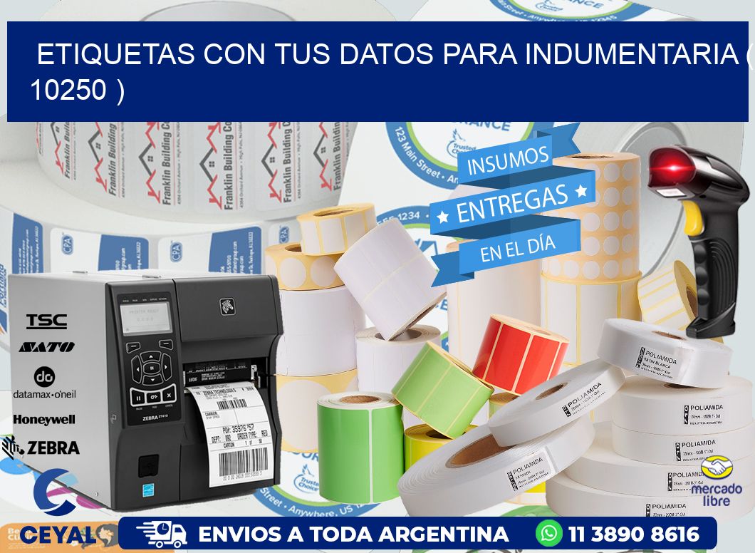 ETIQUETAS CON TUS DATOS PARA INDUMENTARIA ( 10250 )