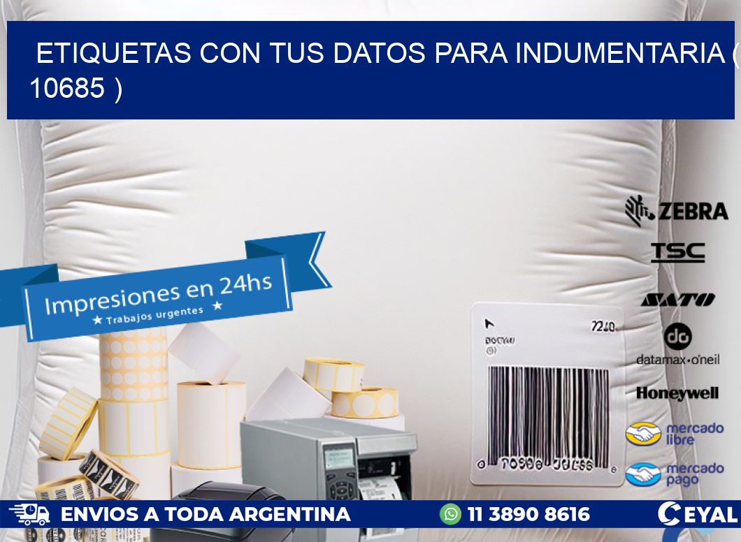 ETIQUETAS CON TUS DATOS PARA INDUMENTARIA ( 10685 )