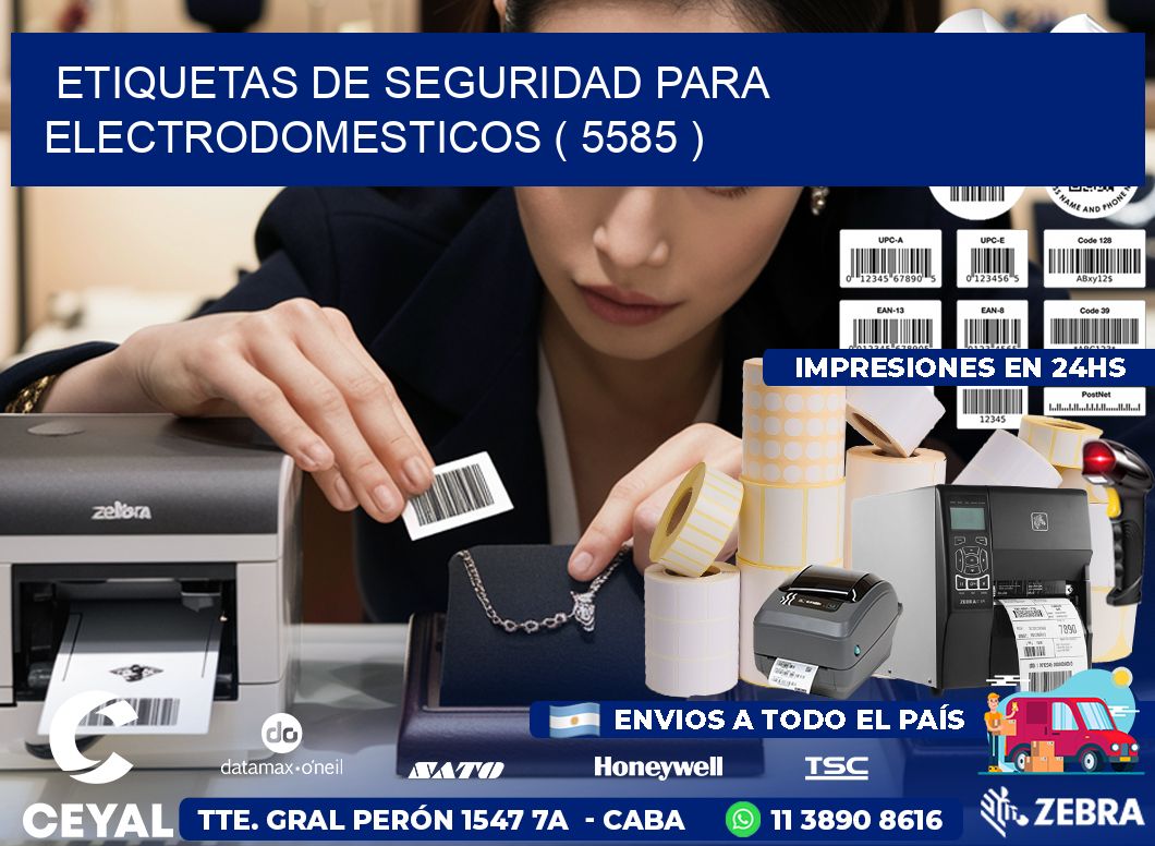ETIQUETAS DE SEGURIDAD PARA ELECTRODOMESTICOS ( 5585 )