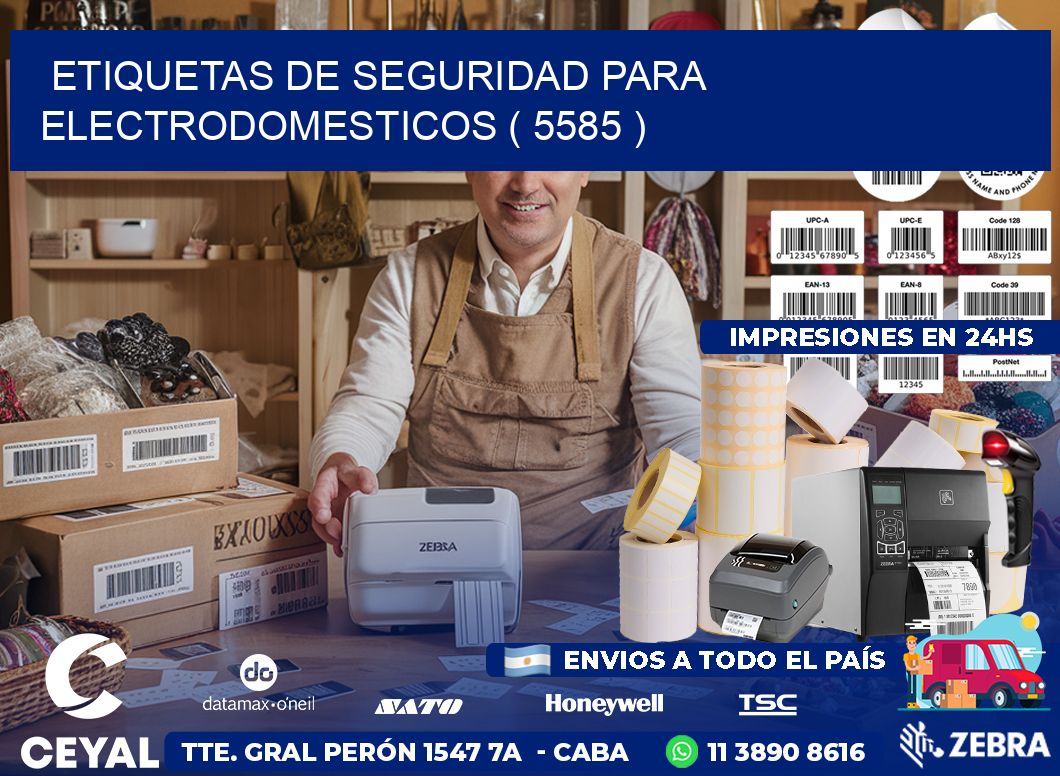 ETIQUETAS DE SEGURIDAD PARA ELECTRODOMESTICOS ( 5585 )