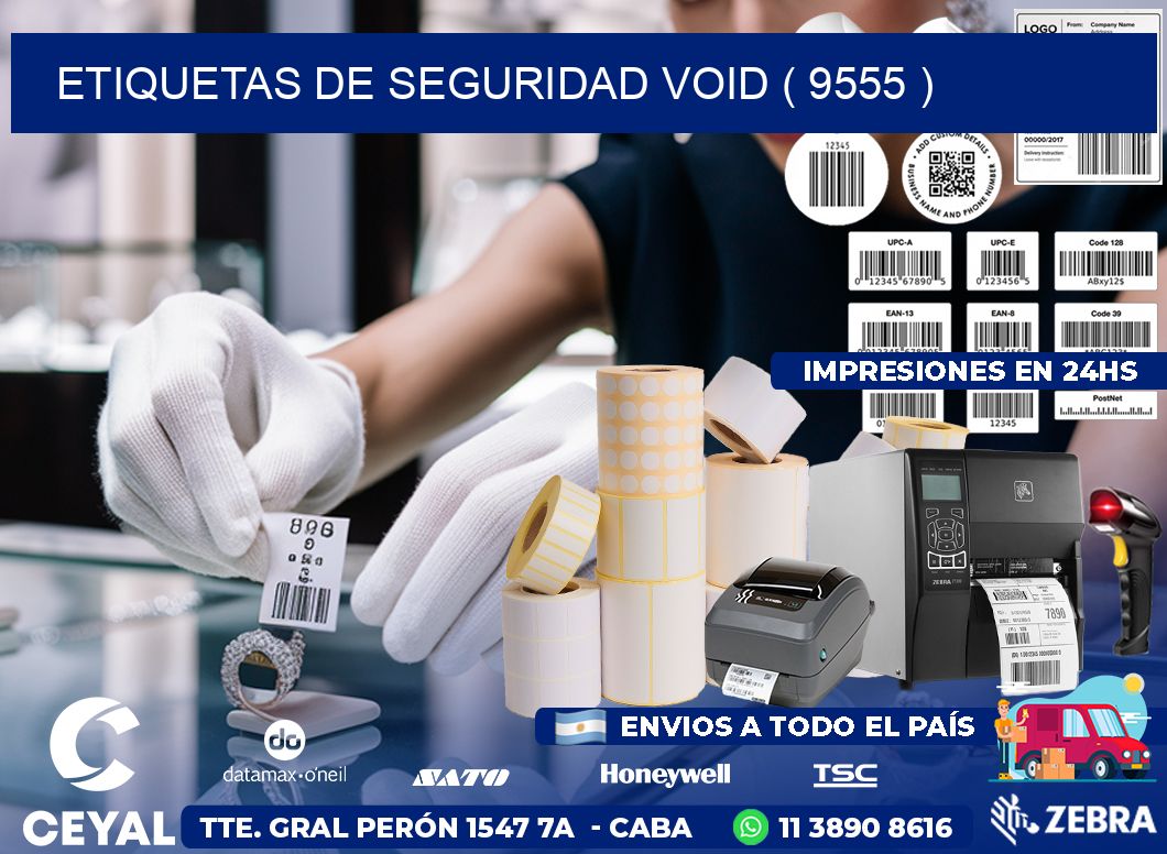 ETIQUETAS DE SEGURIDAD VOID ( 9555 )