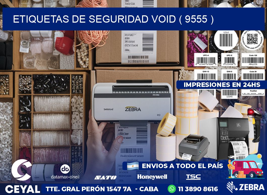 ETIQUETAS DE SEGURIDAD VOID ( 9555 )