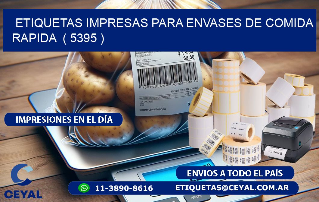 ETIQUETAS IMPRESAS PARA ENVASES DE COMIDA RAPIDA  ( 5395 )