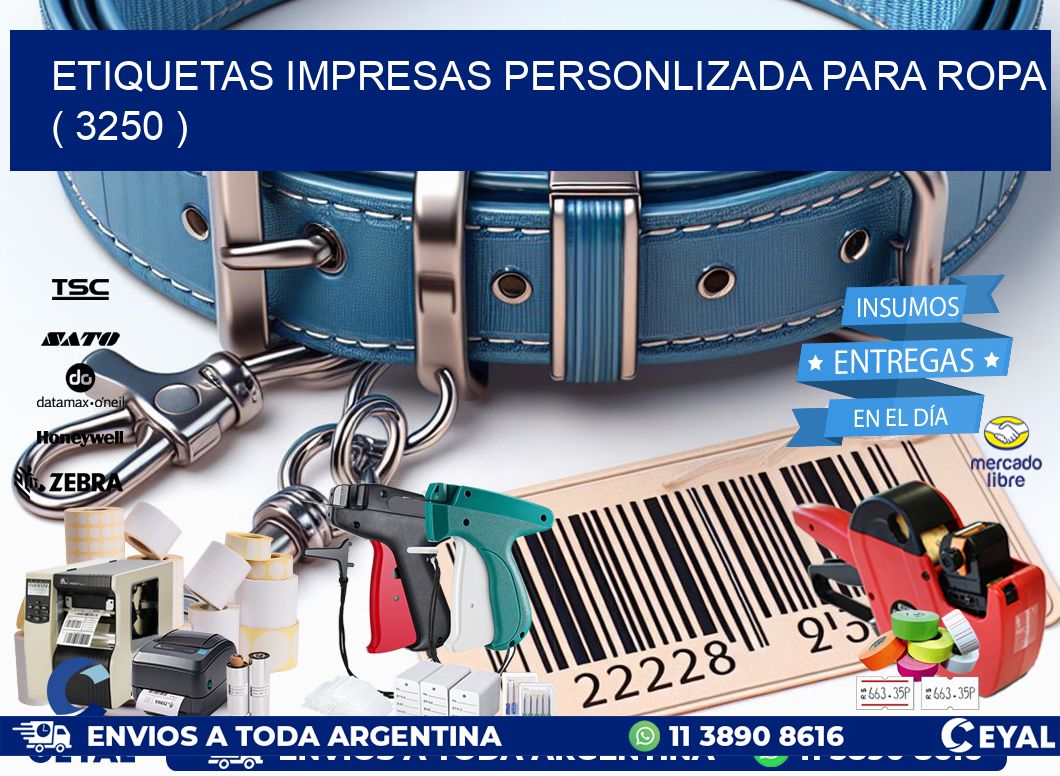 ETIQUETAS IMPRESAS PERSONLIZADA PARA ROPA   ( 3250 )