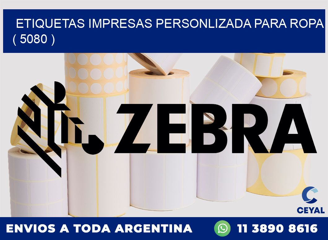 ETIQUETAS IMPRESAS PERSONLIZADA PARA ROPA ( 5080 )
