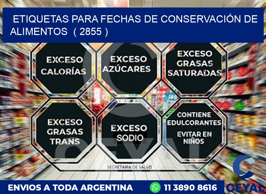 ETIQUETAS PARA FECHAS DE CONSERVACIÓN DE ALIMENTOS  ( 2855 )
