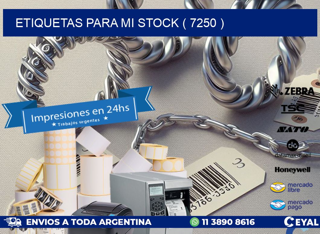 ETIQUETAS PARA MI STOCK ( 7250 )