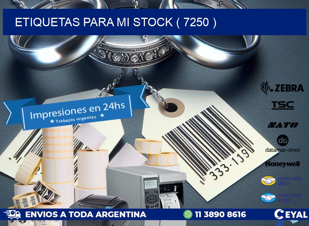 ETIQUETAS PARA MI STOCK ( 7250 )