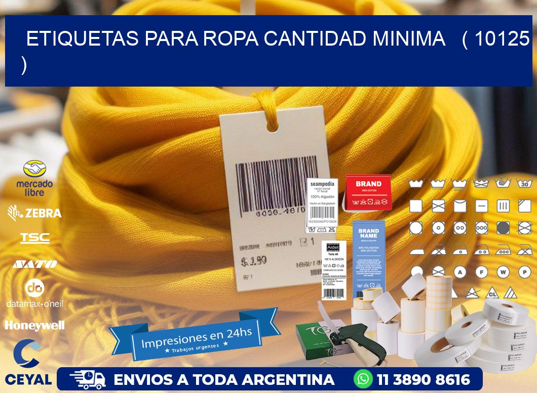 ETIQUETAS PARA ROPA CANTIDAD MINIMA ( 10125 )