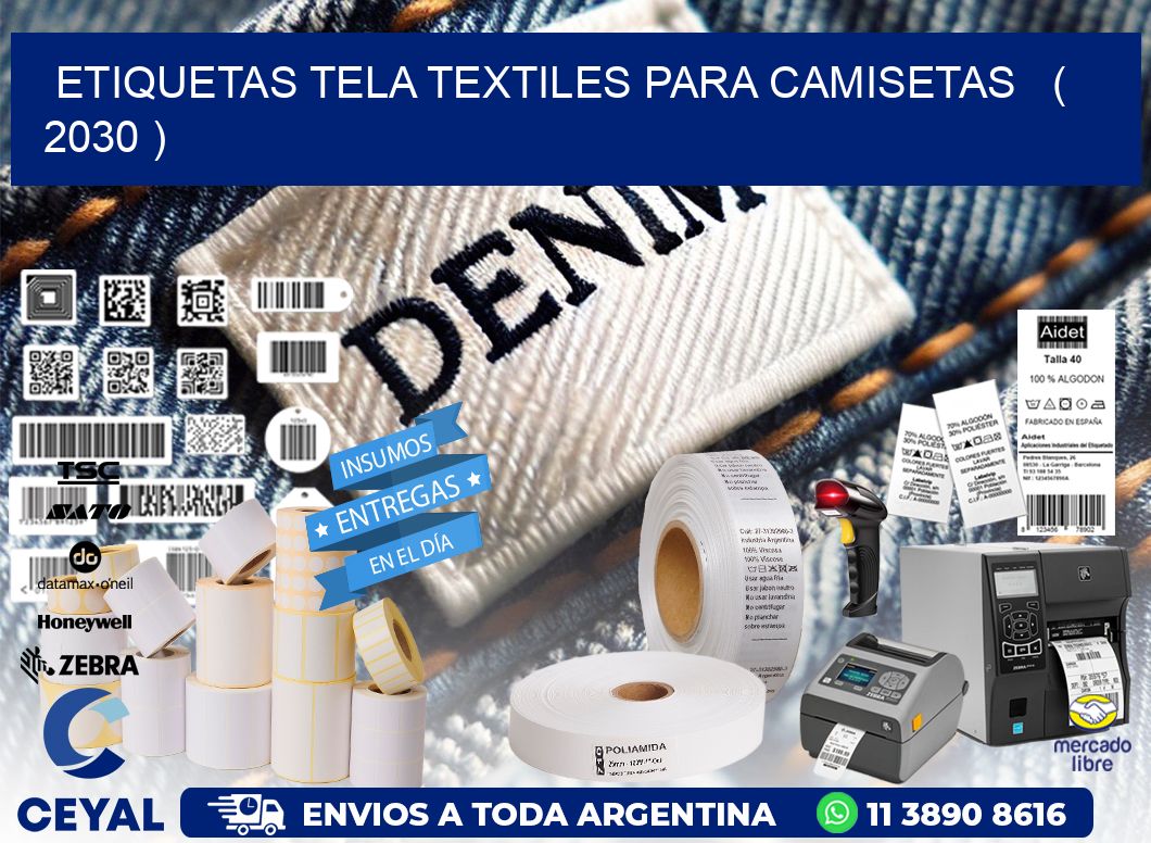 ETIQUETAS TELA TEXTILES PARA CAMISETAS   ( 2030 )