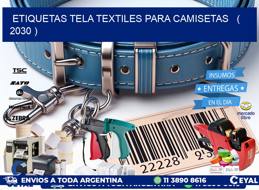 ETIQUETAS TELA TEXTILES PARA CAMISETAS   ( 2030 )