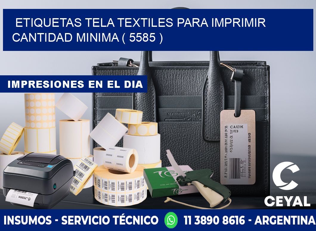 ETIQUETAS TELA TEXTILES PARA IMPRIMIR CANTIDAD MINIMA ( 5585 )
