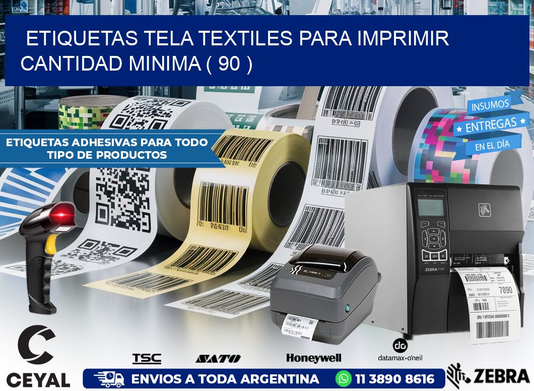 ETIQUETAS TELA TEXTILES PARA IMPRIMIR CANTIDAD MINIMA ( 90 )