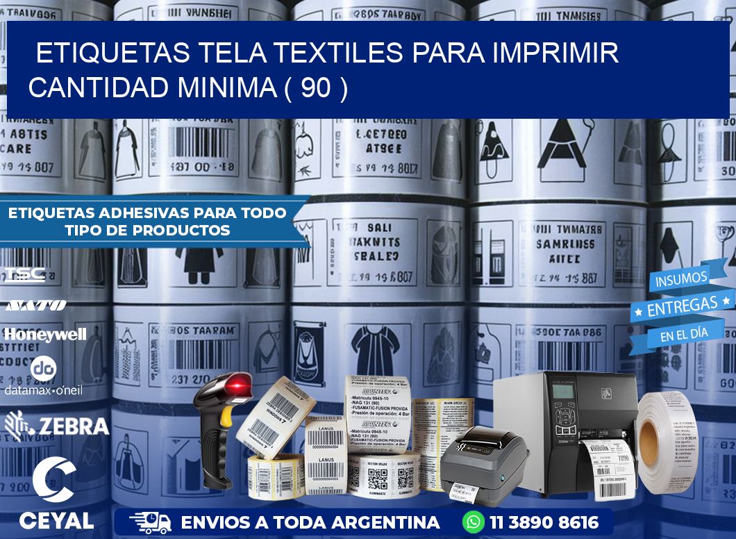 ETIQUETAS TELA TEXTILES PARA IMPRIMIR CANTIDAD MINIMA ( 90 )