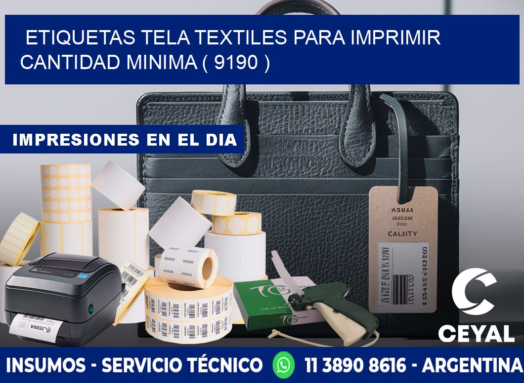 ETIQUETAS TELA TEXTILES PARA IMPRIMIR CANTIDAD MINIMA ( 9190 )