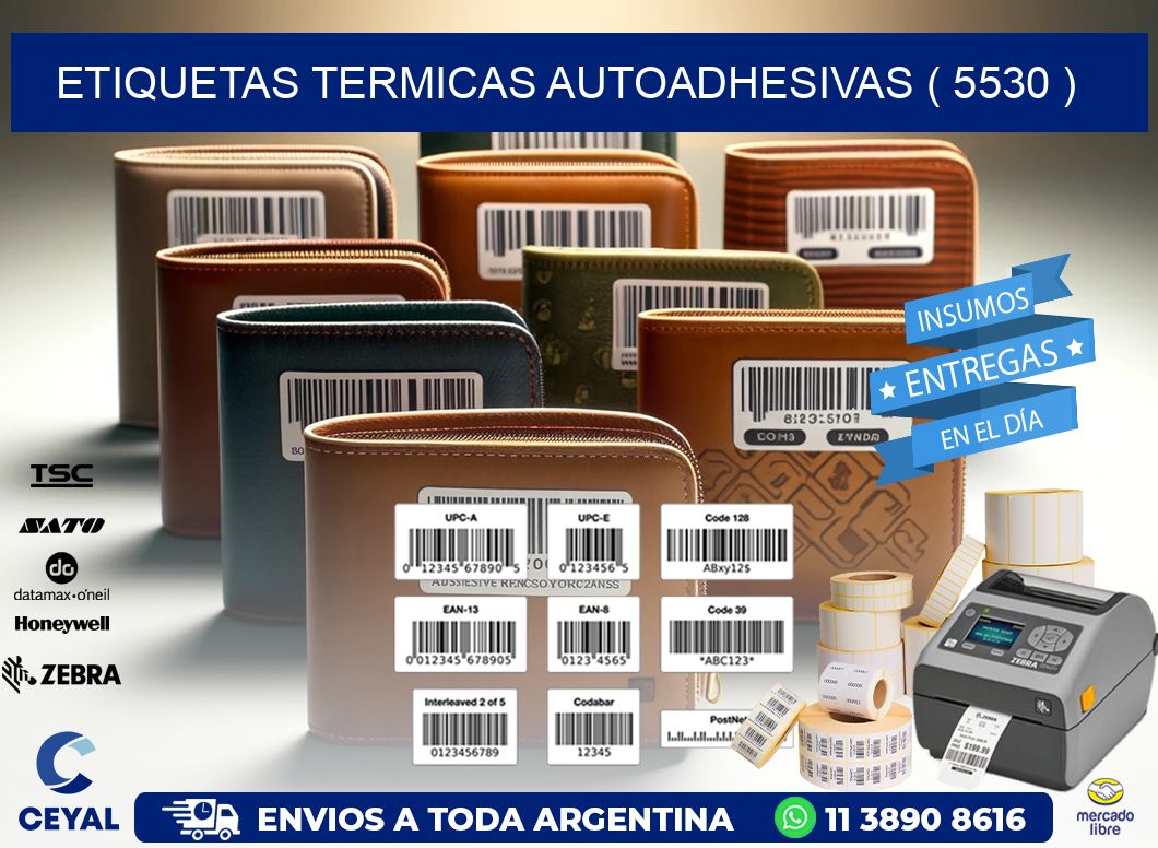 ETIQUETAS TERMICAS AUTOADHESIVAS ( 5530 )