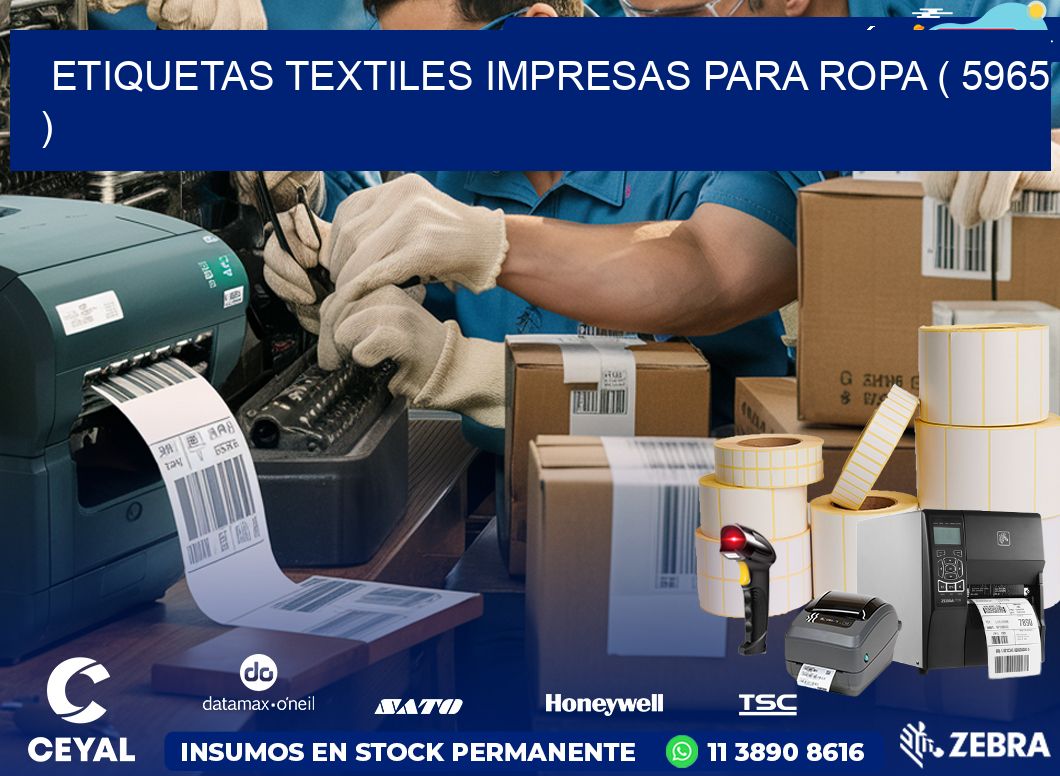 ETIQUETAS TEXTILES IMPRESAS PARA ROPA ( 5965 )