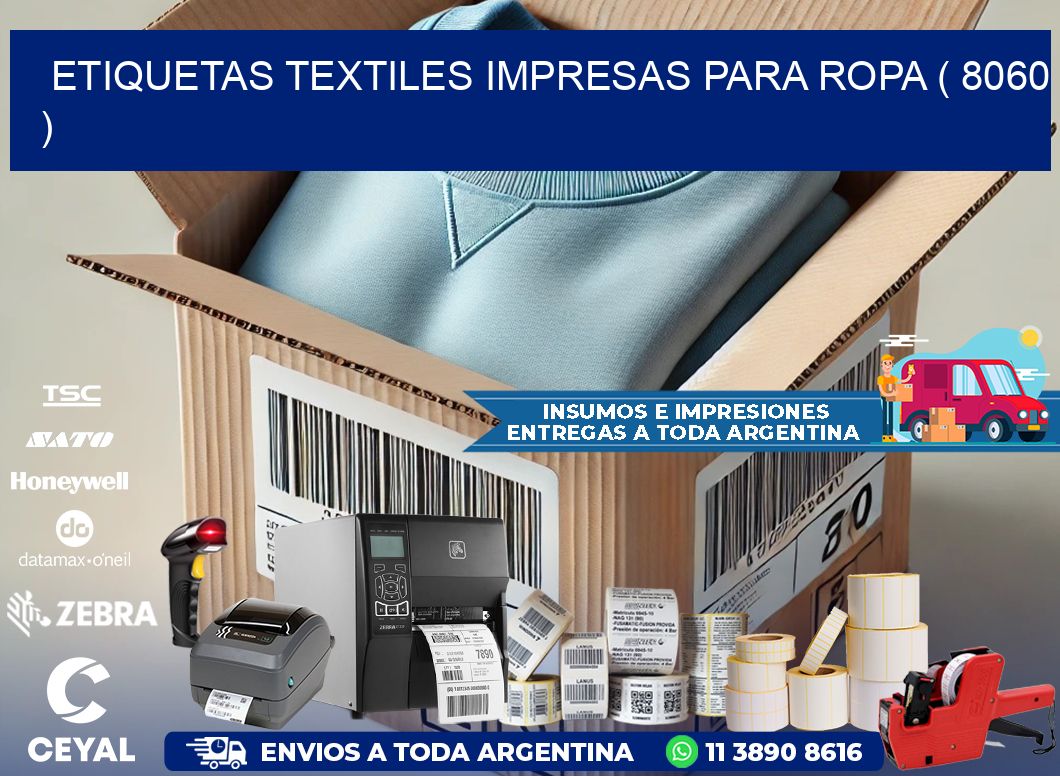 ETIQUETAS TEXTILES IMPRESAS PARA ROPA ( 8060 )