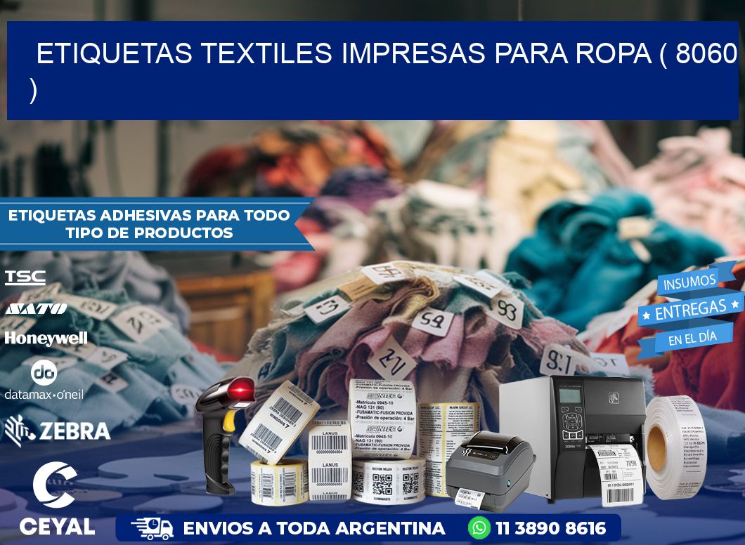 ETIQUETAS TEXTILES IMPRESAS PARA ROPA ( 8060 )
