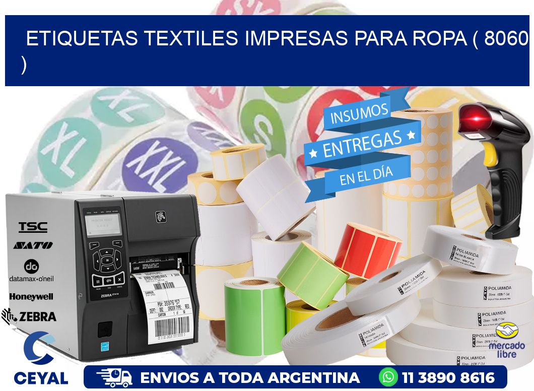 ETIQUETAS TEXTILES IMPRESAS PARA ROPA ( 8060 )