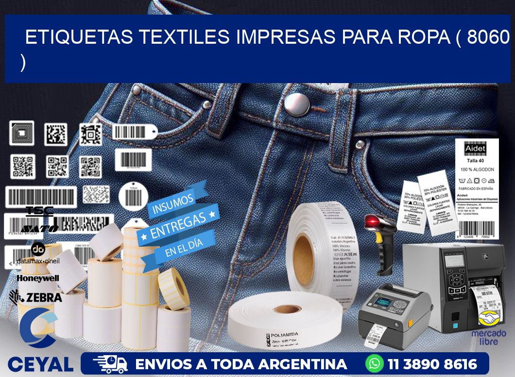 ETIQUETAS TEXTILES IMPRESAS PARA ROPA ( 8060 )