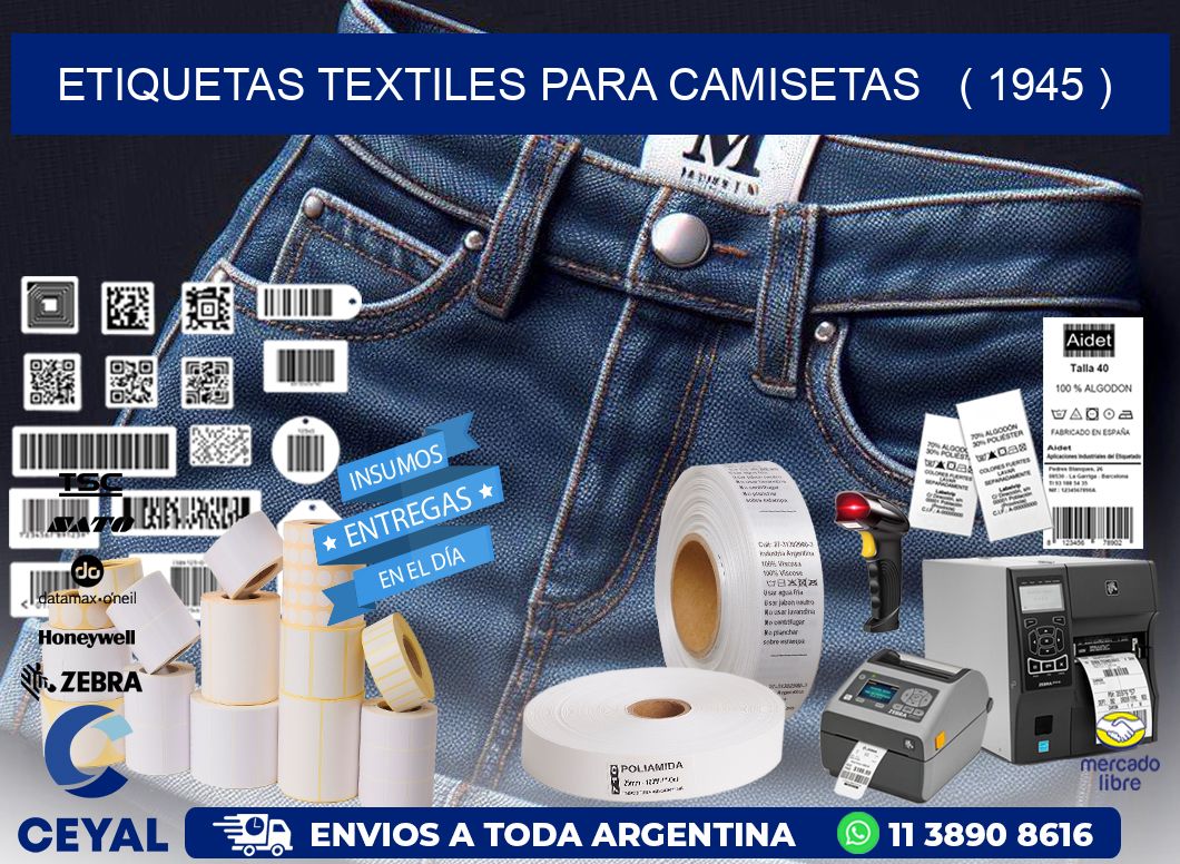 ETIQUETAS TEXTILES PARA CAMISETAS ( 1945 )