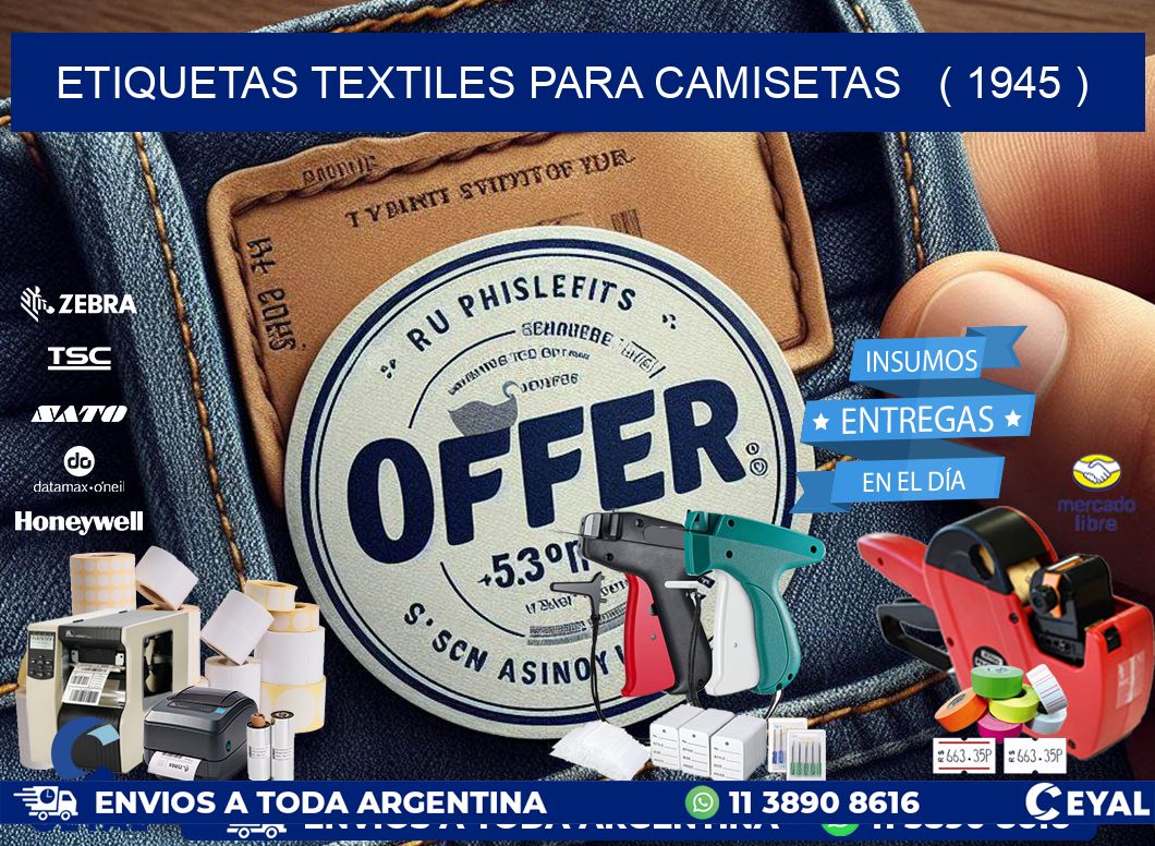 ETIQUETAS TEXTILES PARA CAMISETAS ( 1945 )