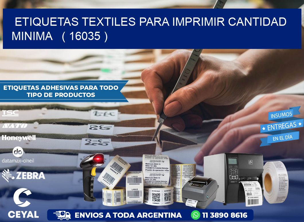 ETIQUETAS TEXTILES PARA IMPRIMIR CANTIDAD MINIMA   ( 16035 )