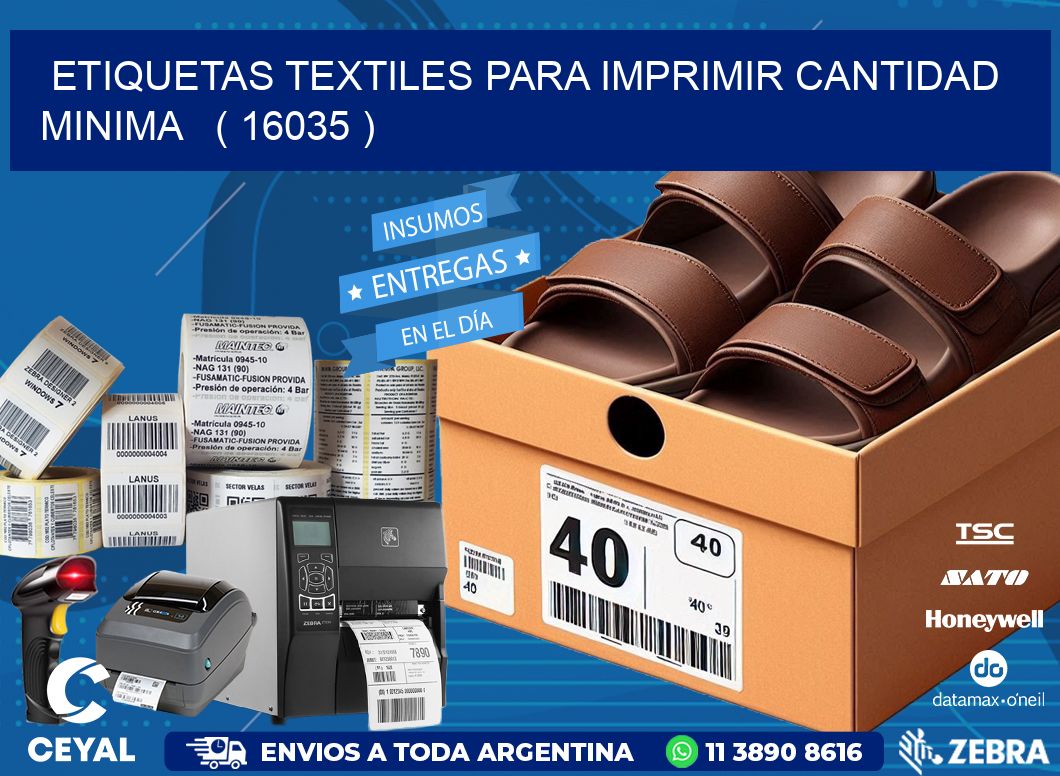 ETIQUETAS TEXTILES PARA IMPRIMIR CANTIDAD MINIMA   ( 16035 )