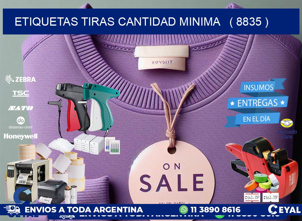 ETIQUETAS TIRAS CANTIDAD MINIMA   ( 8835 )