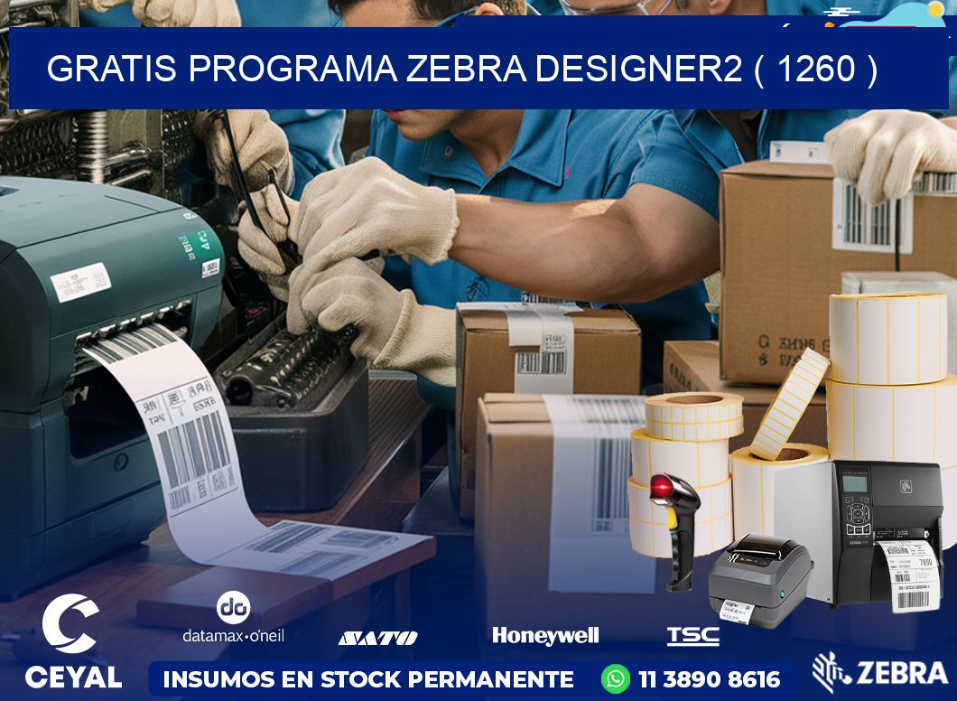 GRATIS PROGRAMA ZEBRA DESIGNER2 ( 1260 )