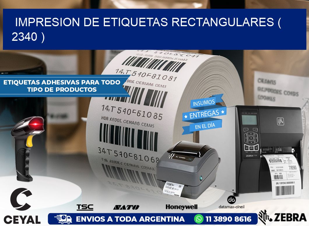 IMPRESION DE ETIQUETAS RECTANGULARES ( 2340 )