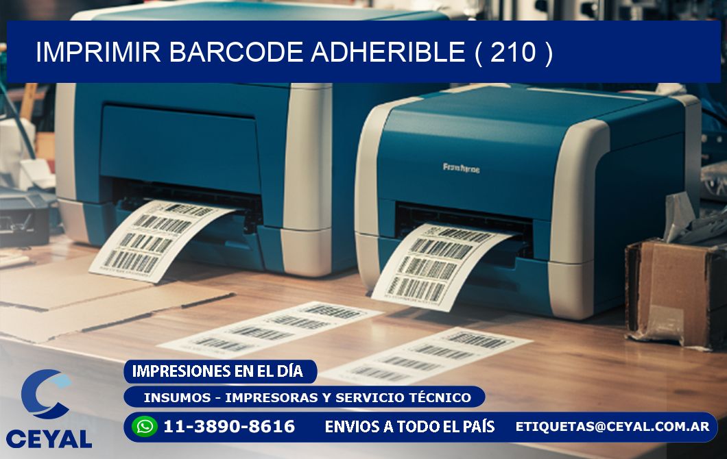 IMPRIMIR BARCODE ADHERIBLE ( 210 )