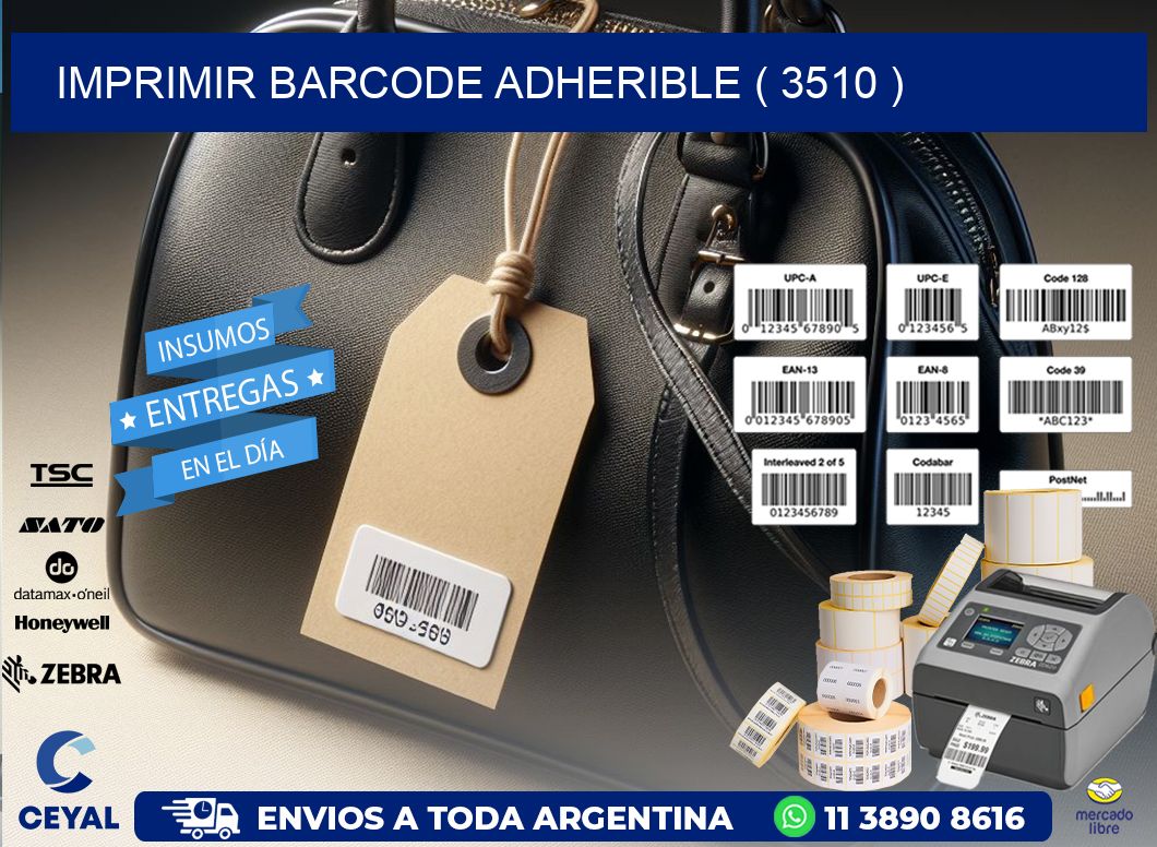 IMPRIMIR BARCODE ADHERIBLE ( 3510 )