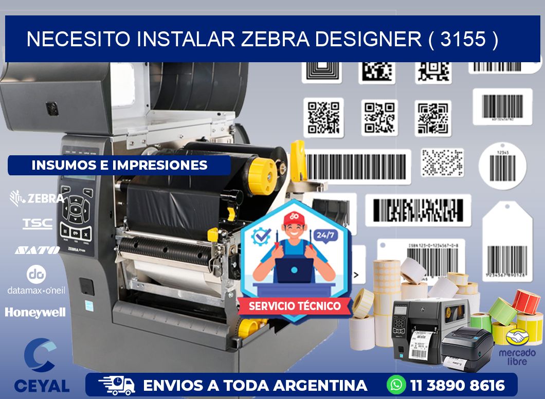 NECESITO INSTALAR ZEBRA DESIGNER ( 3155 )