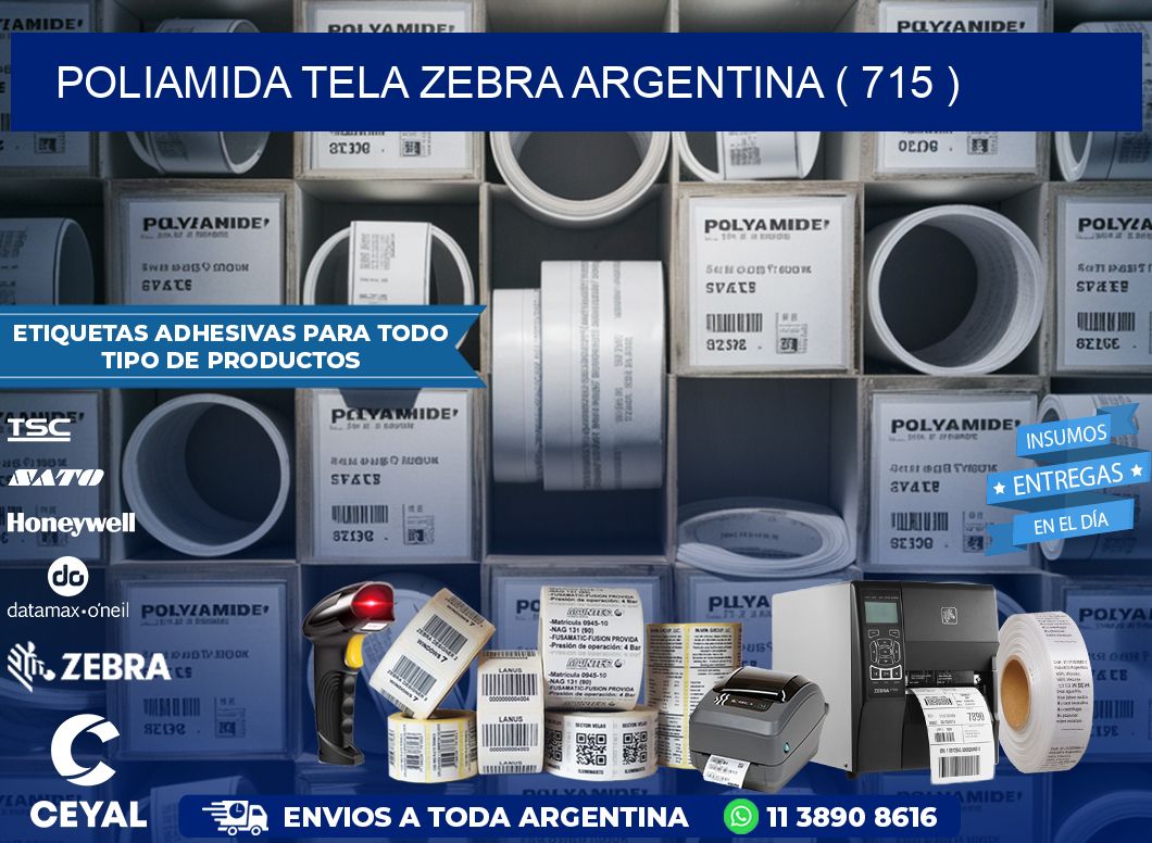 POLIAMIDA TELA ZEBRA ARGENTINA ( 715 )