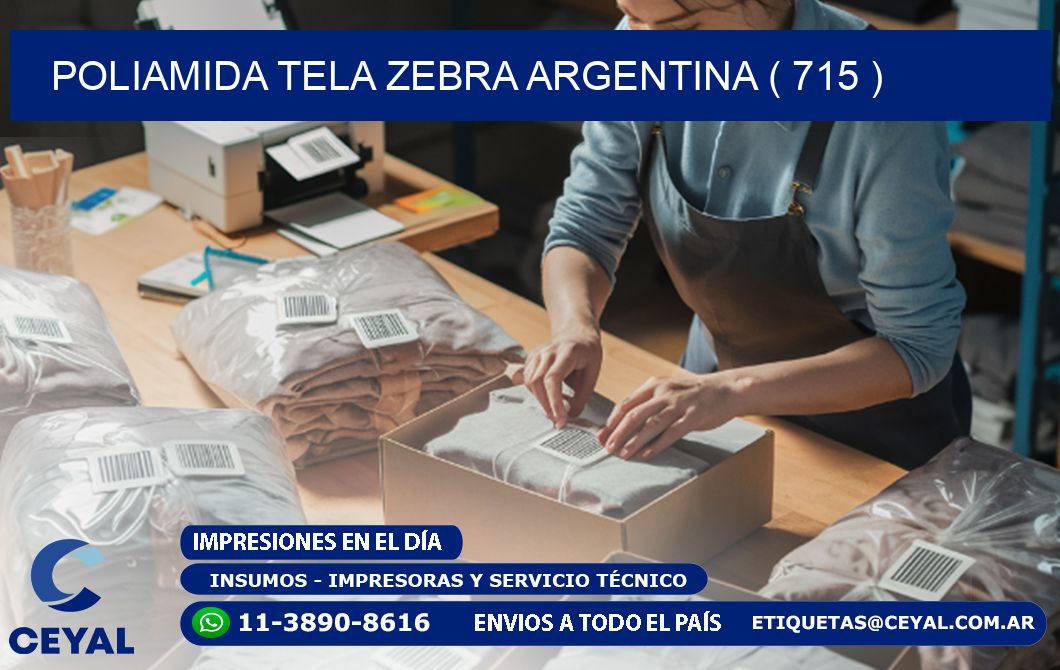 POLIAMIDA TELA ZEBRA ARGENTINA ( 715 )