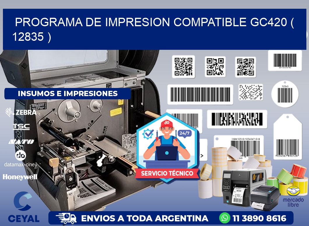 PROGRAMA DE IMPRESION COMPATIBLE GC420 ( 12835 )