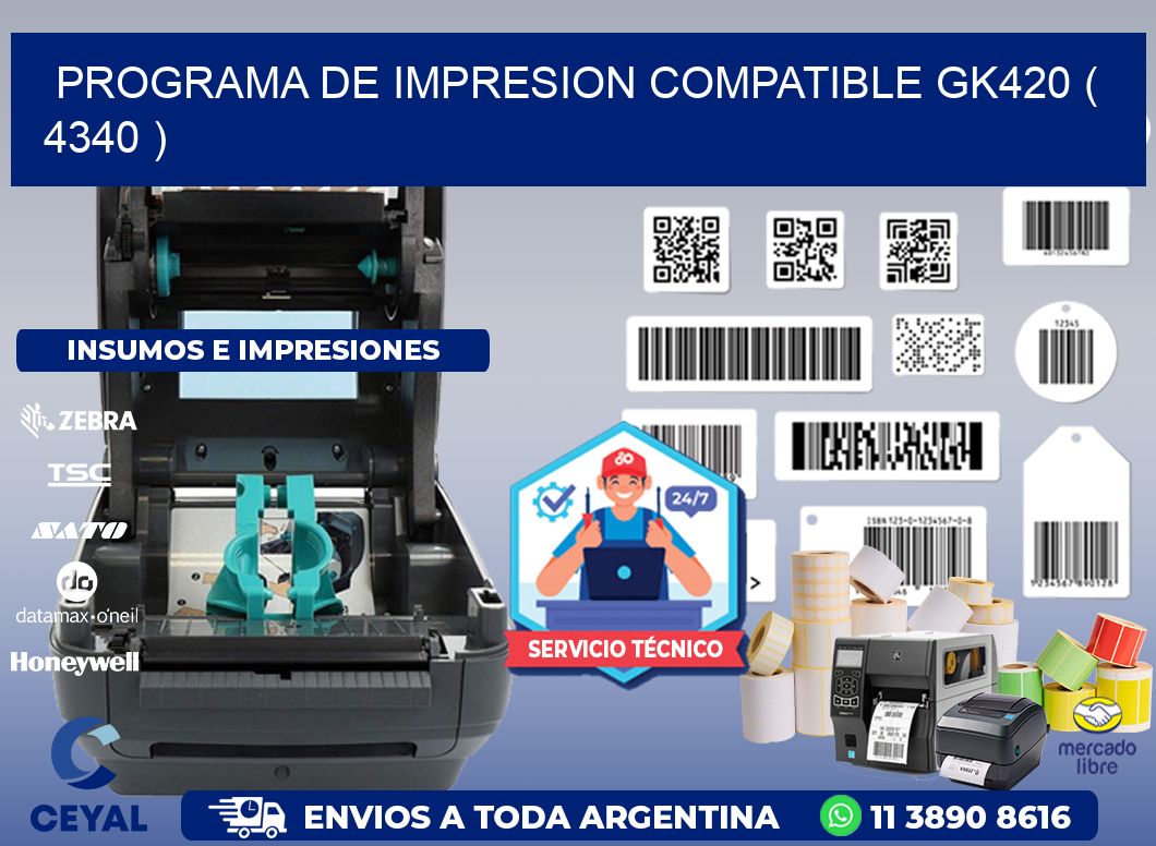 PROGRAMA DE IMPRESION COMPATIBLE GK420 ( 4340 )