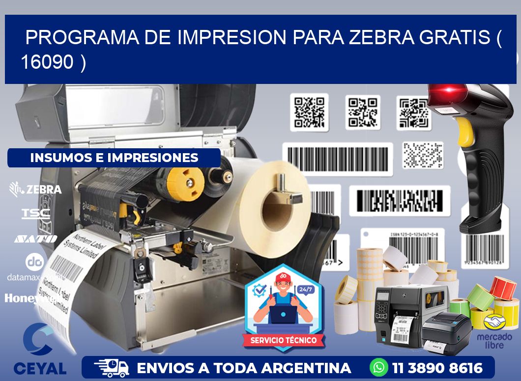 PROGRAMA DE IMPRESION PARA ZEBRA GRATIS ( 16090 )